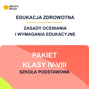 Wymagania edukacyjne i zasady oceniania z edukacji zdrowotnej – pakiet dla klas IV–VIII 2026/2027