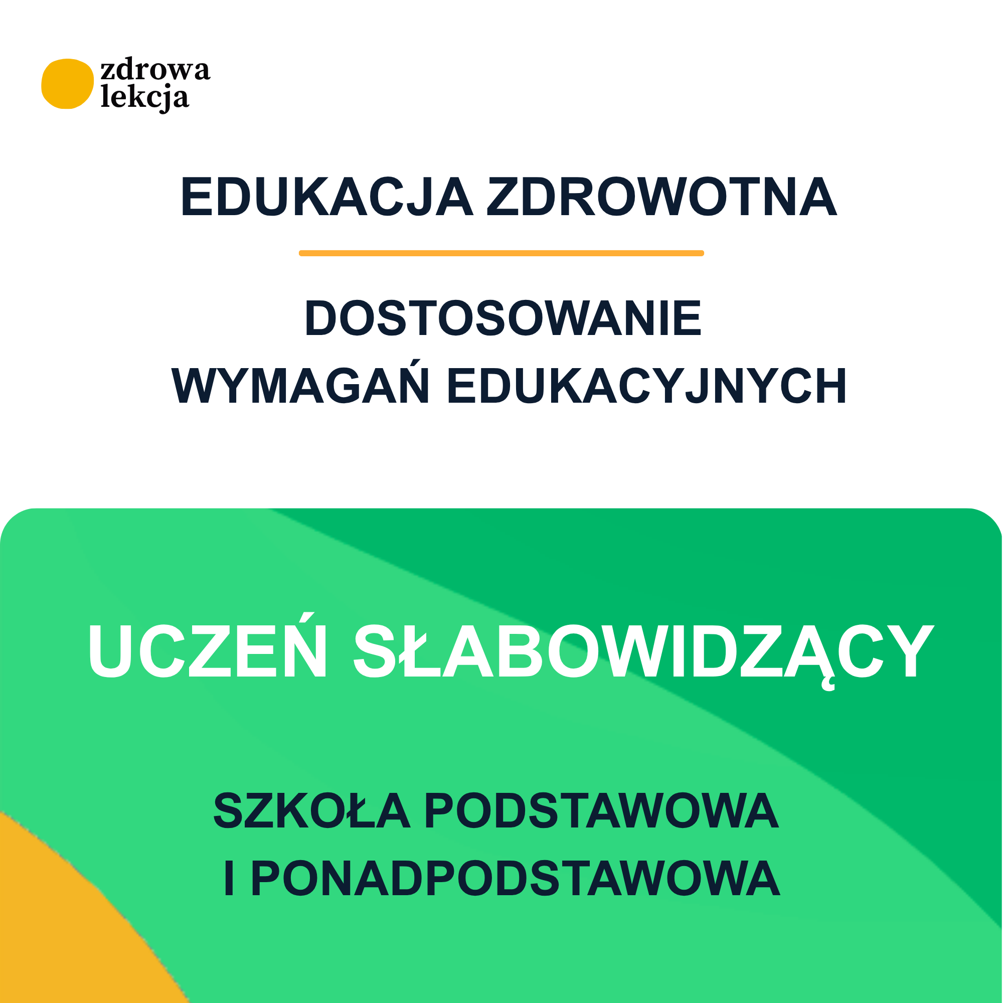 Dostosowanie wymagań edukacyjnych z edukacji zdrowotnej – uczeń słabowidzący