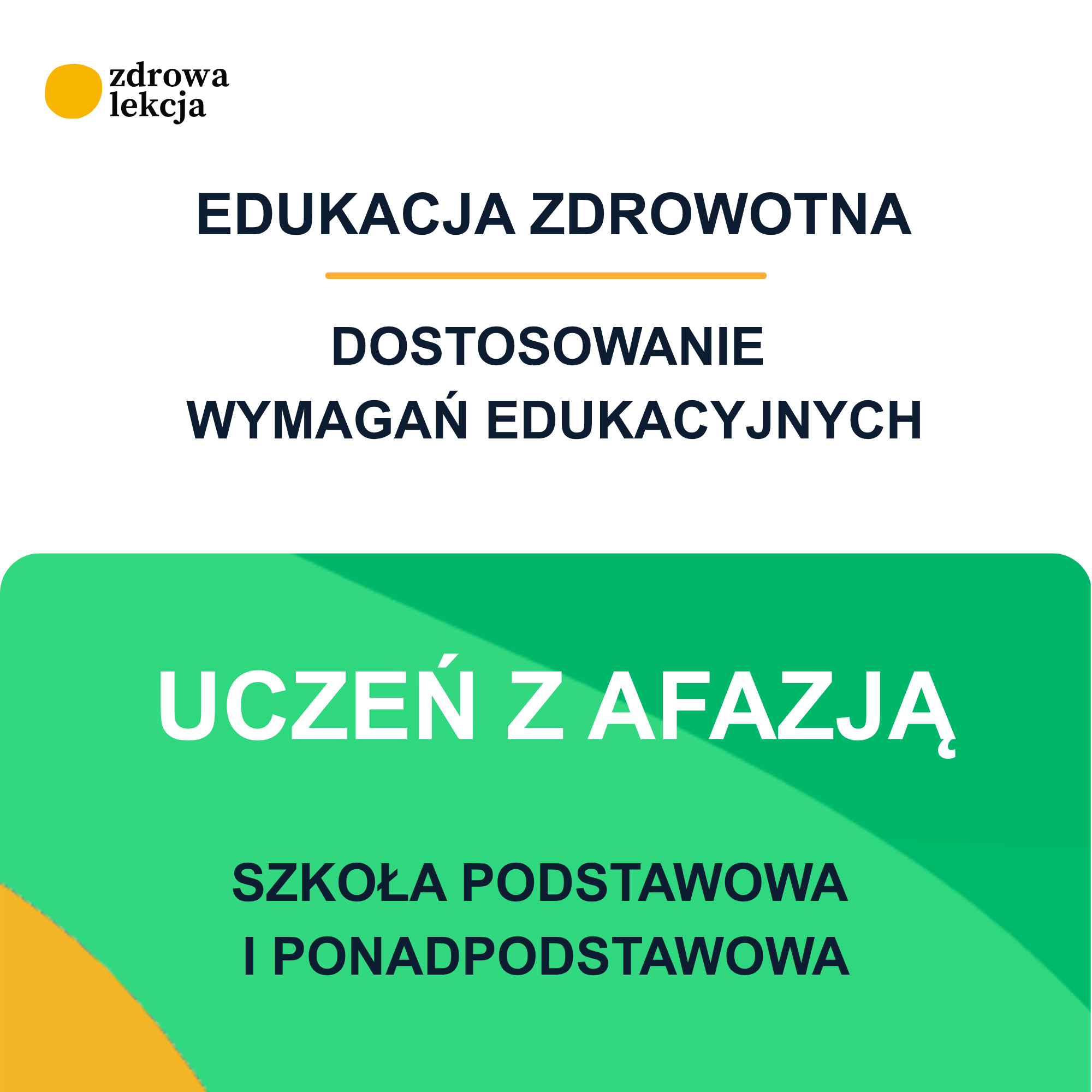 Dostosowanie wymagań edukacyjnych z edukacji zdrowotnej – uczeń z afazją