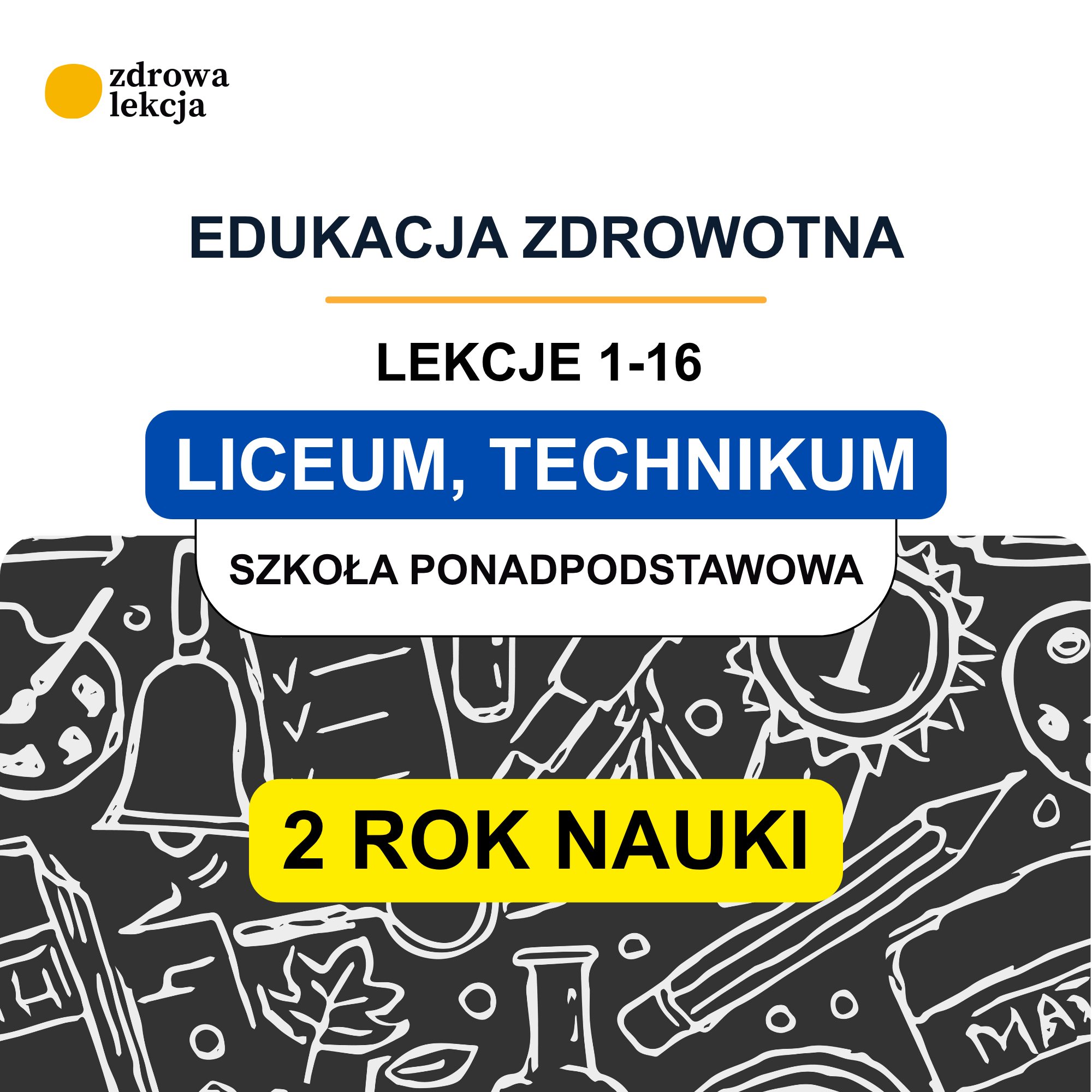 Edukacja zdrowotna LO i technikum – II rok nauki – 16 gotowych lekcji z kartami pracy i materiałami dla nauczyciela