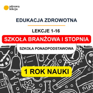 Edukacja zdrowotna – szkoła branżowa I stopnia. 16 gotowych lekcji „Zdrowie w praktyce”