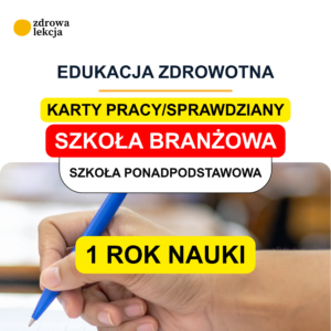 Edukacja zdrowotna Szkoła Branżowa – 22 karty sprawdzające z kluczem odpowiedzi
