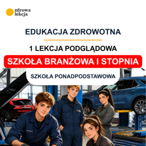 Edukacja zdrowotna – szkoła branżowa. Bezpłatna lekcja 1 „Zdrowie w praktyce”