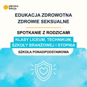 Spotkanie z rodzicami – zdrowie seksualne | Kompletny pakiet dla szkoły ponadpodstawowej