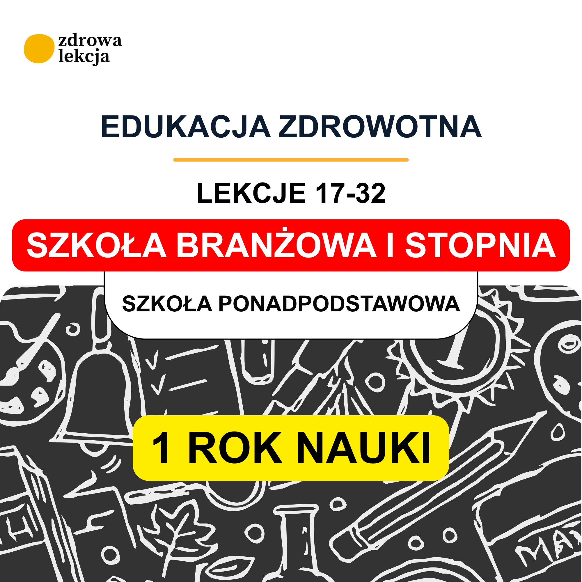 Edukacja zdrowotna – szkoła branżowa, rok I, lekcje 17–32