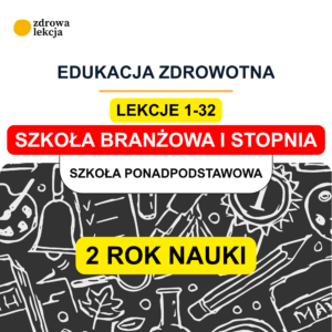 Edukacja zdrowotna – szkoła branżowa I stopnia | Cały rok II, lekcje 1–32