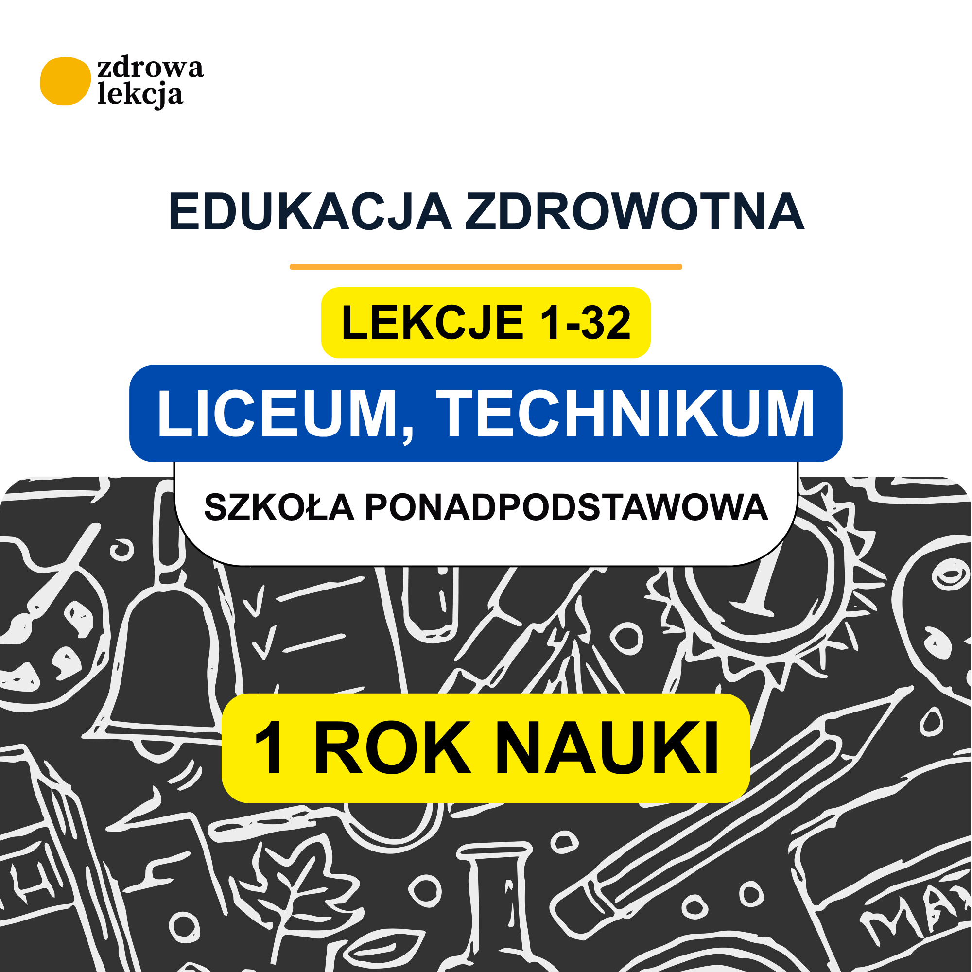 Edukacja zdrowotna – liceum i technikum | 32 lekcje, karty pracy i sprawdzenia | pierwszy rok