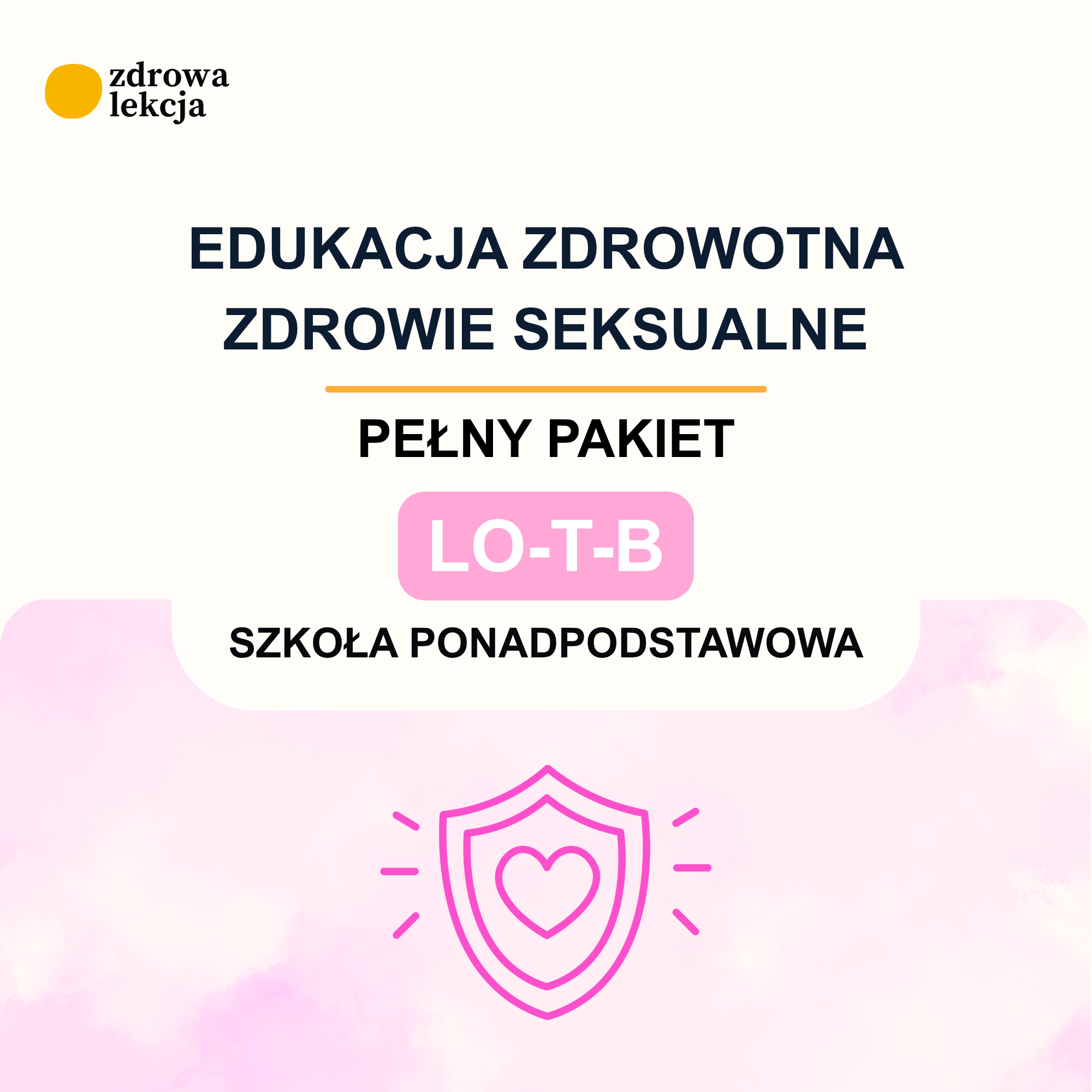 Zdrowie seksualne – pełny pakiet dla LO, technikum i branżowej | Rok 1 i 2